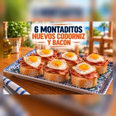 6 MONTADITOS HUEVOS CODORNIZ Y BACON